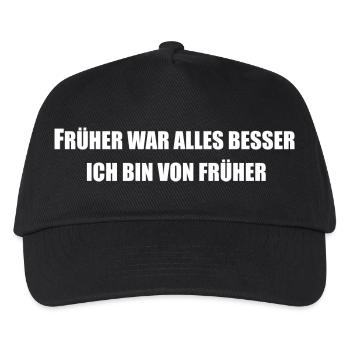 Früher war alles besser - Ich bin von früher - Kinder Basecap - Schwarz - Vorne