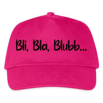 Sprüche Spruch lustig witzig Bli Bla Blubb Witz - Kinder Basecap - Fuchsia - Vorne