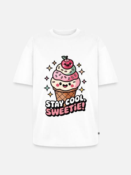 Stay Cool, Sweetie! - Unisex Premium Oversized Organic T-Shirt - white