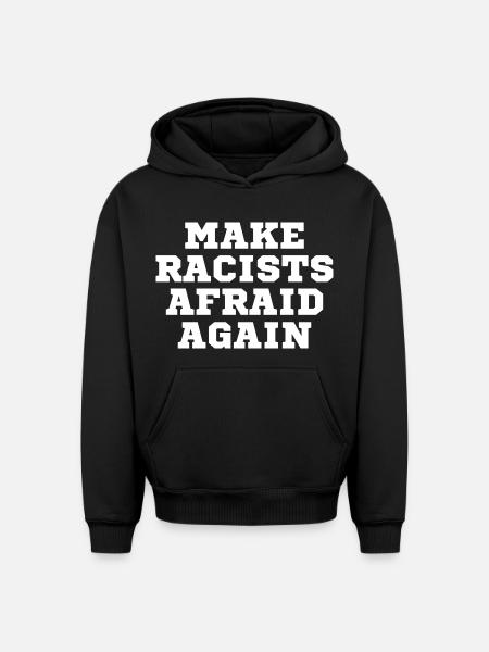 Racists scare again - Oversized Heavyweight Unisex Hoodie - black