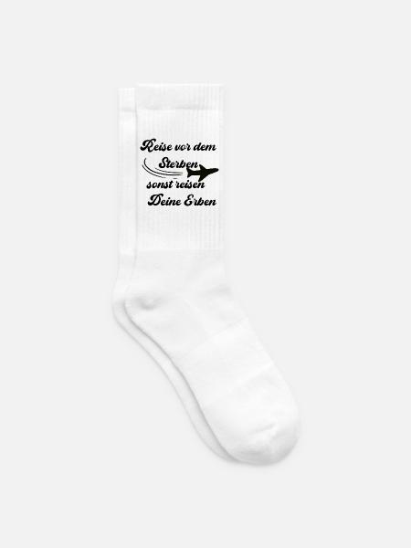 Reise vor dem sterben, sonst reisen deine Erben - Tennissocken - Weiß