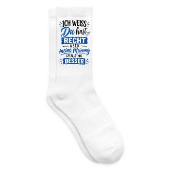 Ich weiss du hast Recht Aber meine Meinung gefällt - Tennissocken - Weiß - Rechts