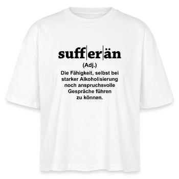 Sufferän - Die Definition (Farbe änderbar) - Stanley/Stella Frauen Boxy Bio-T-Shirt Nova - Weiß - Vorne - Anna (173cm)