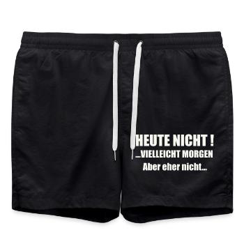 Heute nicht! Vielleicht morgen... - Badeshorts - Schwarz - Vorne - AI Model Male 185 light (185cm)