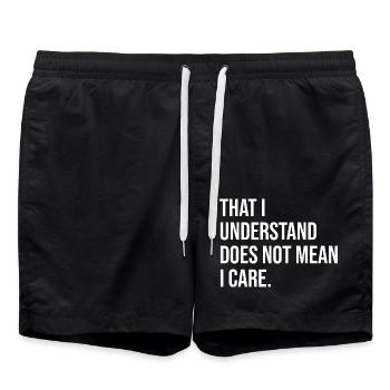 Dass ich es verstehe, bedeutet nicht, dass es mich kümmert. - Badeshorts - Schwarz - Vorne - AI Model Male 185 light (185cm)