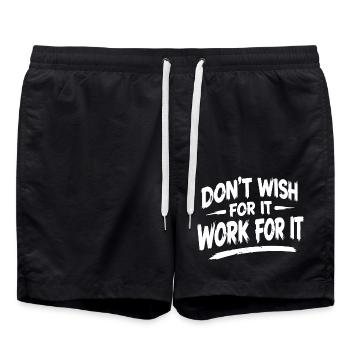 Don't Wish for it Work for it - Badeshorts - Schwarz - Vorne - AI Model Male 185 light (185cm)