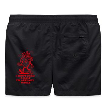 Ich brauche keine Hälfte, ich bin schon ganz - Badeshorts - Schwarz - Hinten