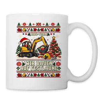 Bau-Team - Wir bauen auf Festlaune - Tasse - Weiß - Rechts