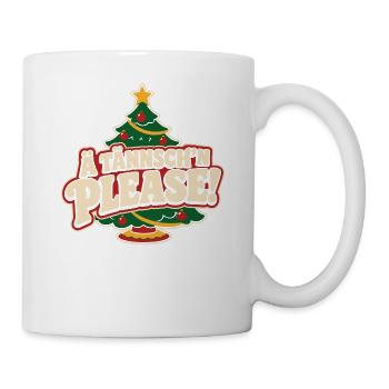Ä Tännsch'n Please – Advent Party - Tasse - Weiß - Rechts