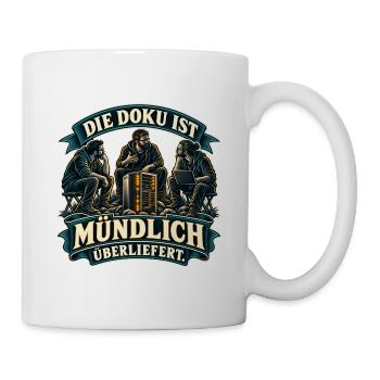 Mündliche IT-Doku - Tasse - Weiß - Rechts