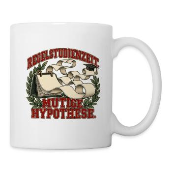 Regelstudienzeit: mutige Hypothese - Tasse - Weiß - Rechts