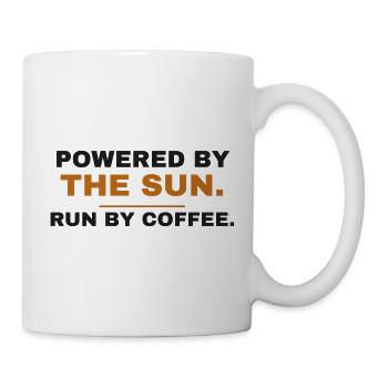 Angetrieben von der Sonne Betrieben von Kaffee - Tasse - Weiß - Rechts