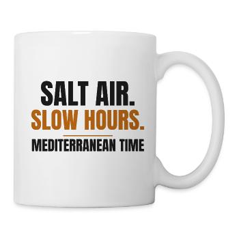 Salzluft Langsame Stunden Mittelmeerzeit - Tasse - Weiß - Rechts