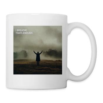 Ich atme. Das reicht. - Tasse - Weiß - Rechts
