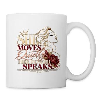 Stille Ambition – ihre Stärke spricht für sich selbst - Tasse - Weiß - Rechts