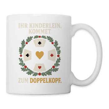 Ihr Kinderlein kommet zum Doppelkopf Weihnachten - Tasse - Weiß - Rechts