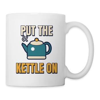 Stell den Wasserkocher auf lustigen britischen Tee - Tasse - Weiß - Rechts