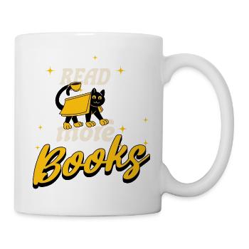 Read More Books – Cooles Design für Bücherwürmer - Tasse - Weiß - Rechts