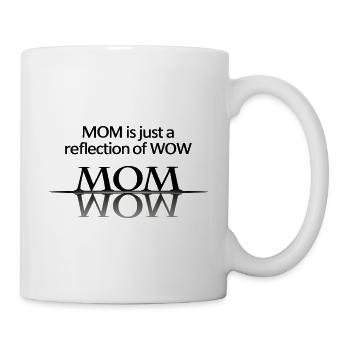 Mom Wow – Mama ist einfach WOW Geschenk für Mütter - Tasse - Weiß - Rechts