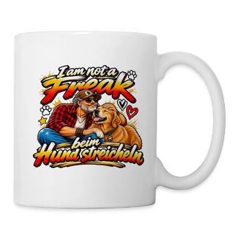 Ich bin kein Freak beim Hund streicheln - Tasse - Weiß - Rechts