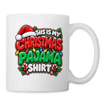 Weihnachts Pajama Shirt Spruch - Tasse - Weiß - Rechts