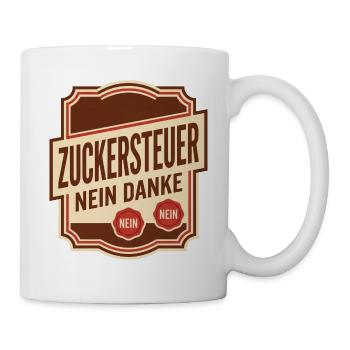 Zuckersteuer nein danke Satire - Tasse - Weiß - Rechts