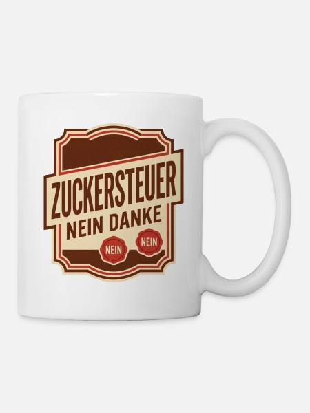 Zuckersteuer nein danke Satire - Tasse - Weiß