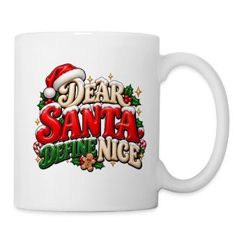 Lieber Weihnachtsmann Define Nice - Tasse - Weiß - Rechts