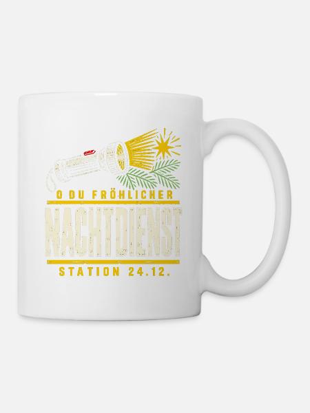 O du fröhlicher Nachtdienst Station - Tasse - Weiß