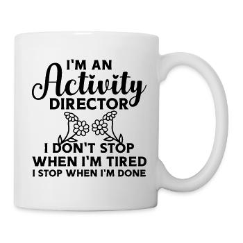 Activity Director Spruch Motivation - Tasse - Weiß - Rechts