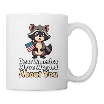 Dear America, We're Worried About You - Tasse - Weiß - Rechts