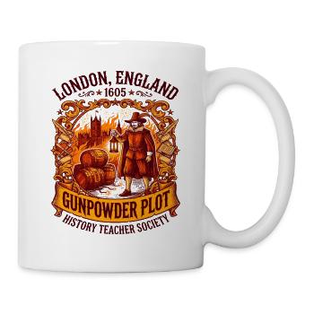 London England 1605 Gunpowder Plot History - Tasse - Weiß - Rechts
