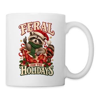 Feral For The Holidays Waschbär Weihnachten Humor - Tasse - Weiß - Rechts