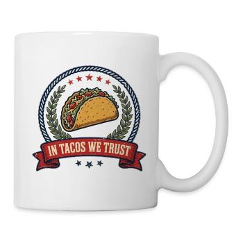 In Tacos, dem wir vertrauen, T-Shirt – lustiges Taco-Liebhaber-Shirt - Tasse - Weiß - Rechts