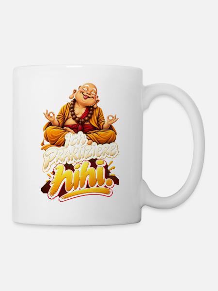 Gelassener Buddha mit Wortwitz - Tasse - Weiß