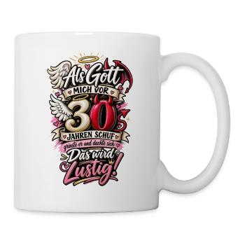 30. Geburtstag – Engel, Teufel und Humor - Tasse - Weiß - Rechts