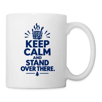 Bleib ruhig und stell dich dort hin – Suomi-huumori - Tasse - Weiß - Rechts