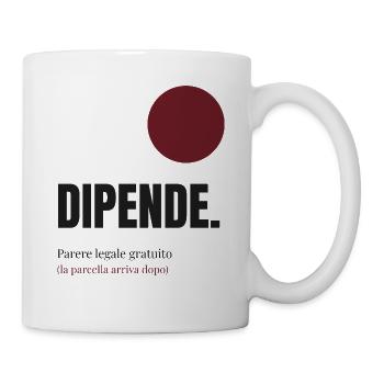 Es hängt von kostenloser Rechtsmeinung ab, ironischer Anwalt - Tasse - Weiß - Rechts