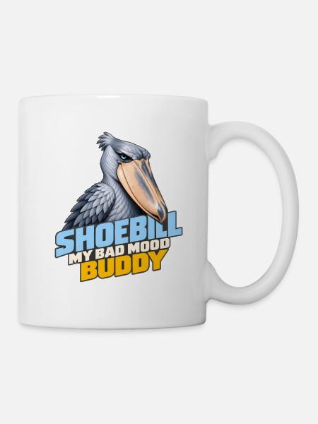 Schuhschnabel – Mein schlechte Laune-Kumpel | Exotischer Vogel - Tasse - Weiß