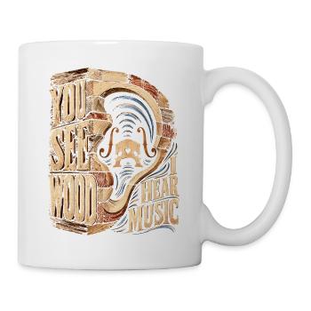 Geigenbauer Luthier You See Wood I Hear Music - Tasse - Weiß - Rechts