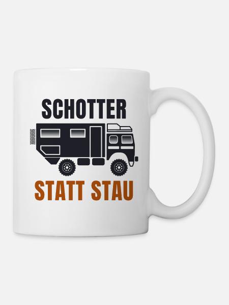 Schotter statt Stau – Offroad Spruch - Tasse - Weiß