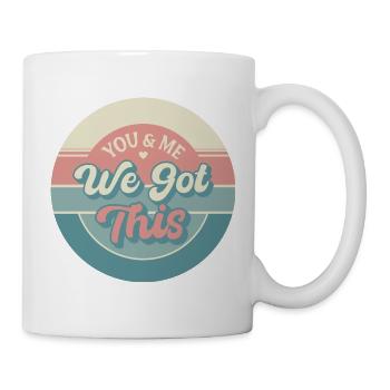 You & Me – We Got This Retro Liebe - Tasse - Weiß - Rechts