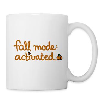 Fall Mode activated kreatives Herbst Design - Tasse - Weiß - Rechts