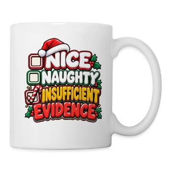 Nett Frech Beweislos Weihnacht - Tasse - Weiß - Rechts