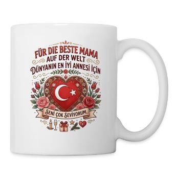 Beste Mama Der Welt Dünyanın En İyi Annesi İçin - Tasse - Weiß - Rechts