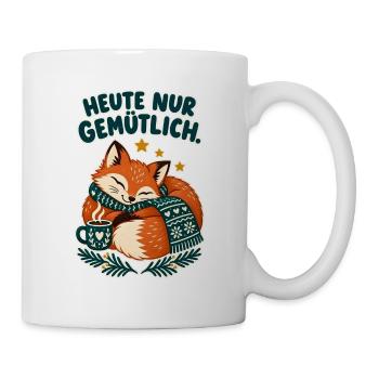 Heute nur gemütlich. – Winterfuchs - Tasse - Weiß - Rechts