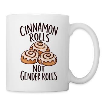 Cinnamon Rolls Not Gender Roles - Tasse - Weiß - Rechts