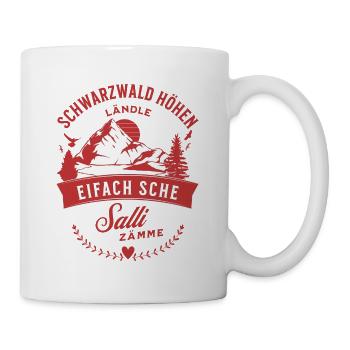Schwarzwald Höhen Eifach Sche Salli Zämme Rot - Tasse - Weiß - Rechts