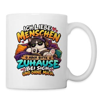 Katze - Ich liebe Menschen Zuhause Ohne Mich - Tasse - Weiß - Rechts