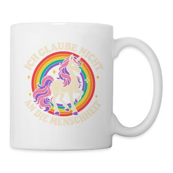 Ich glaube nicht an die Menschheit – Einhorn - Tasse - Weiß - Rechts